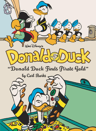 Walt Disney's Donald Duck Donald Duck Finds Pirate Gold by Carl Barks
