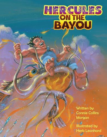 Hercules on the Bayou by Collins Morgan Connie