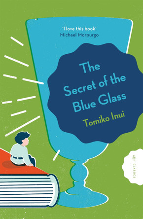 The Secret of the Blue Glass Ginny Takemori (Translator) 9781782695035