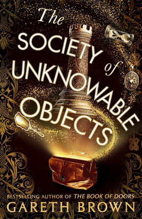 The Society of Unknowable Objects Gareth Brown 9781787637269
