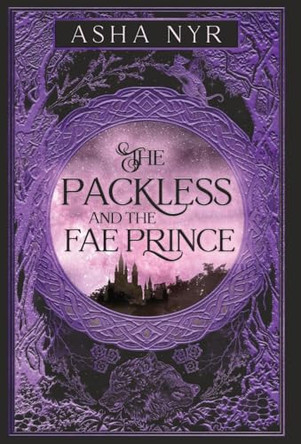 The Packless and the Fae Prince by Asha Nyr