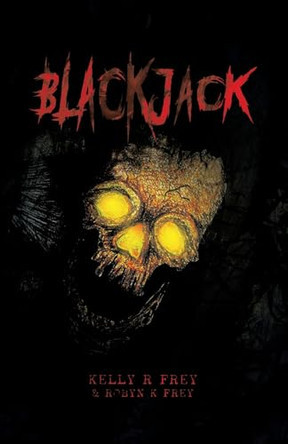 Blackjack Kelly R Frey 9781779418753