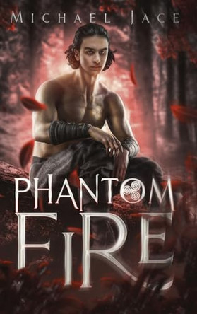 Phantom Fire Michael Jace 9798989897575
