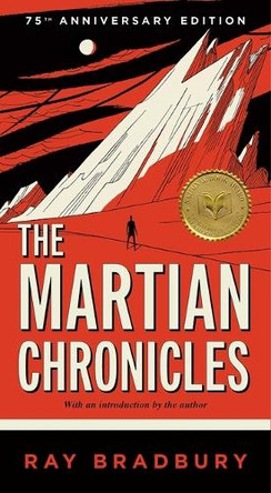 The Martian Chronicles Ray Bradbury 9781668094853