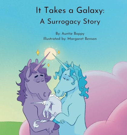 It Takes a Galaxy by Auntie Boppy