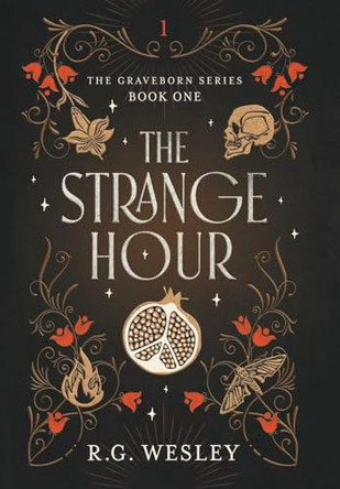 The Strange Hour by R G Wesley
