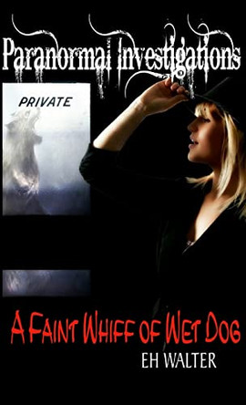 Paranormal Investigations 5 by Eh Walter