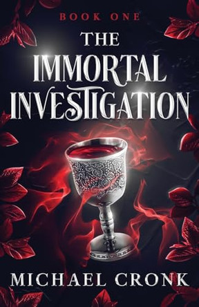 The Immortal Investigation Michael Cronk 9781763674912