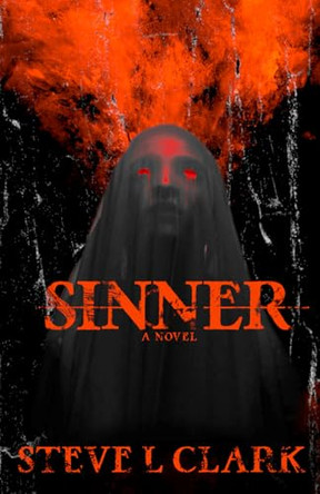 Sinner by Steve L Clark