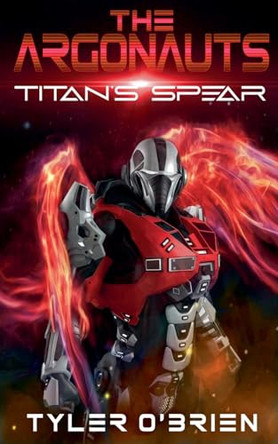 The Argonauts: Titan's Spear Tyler O'Brien 9798227725882