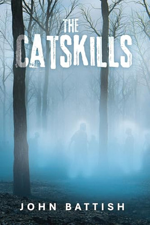 The Catskills John Battish 9798369433614
