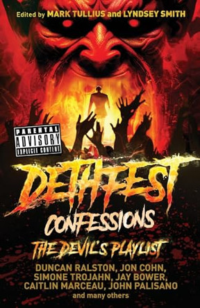 Dethfest Confessions by Duncan Ralston