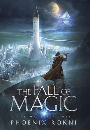 The Fall of Magic Phoenix Rokni 9798991637718
