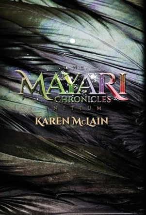 The Mayari Chronicles: Initium Karen McLain 9798891322417