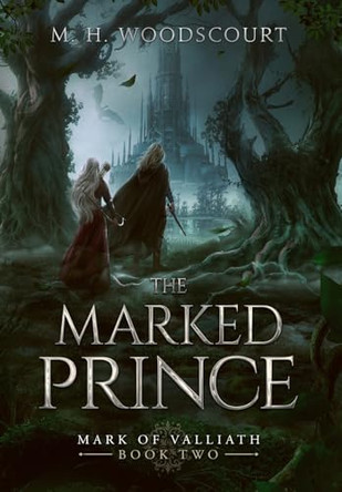 The Marked Prince by M H Woodscourt