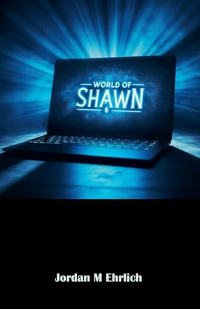 World of Shawn Jordan M Ehrlich 9798227593337