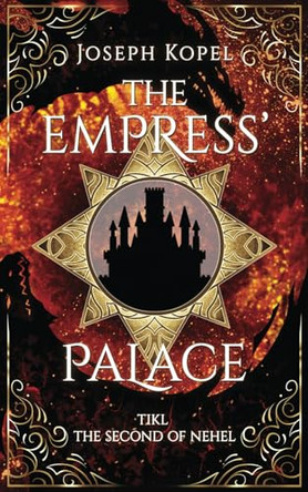 The Empress' Palace by Joseph Kopel