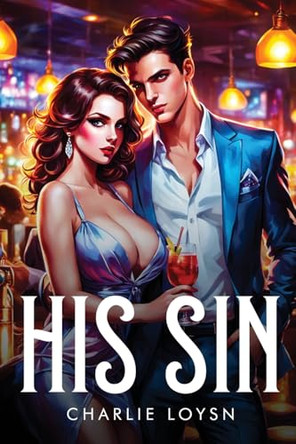 His sin by Charlie Loysn
