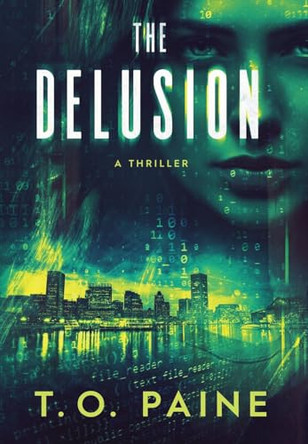The Delusion T O Paine 9780999218396