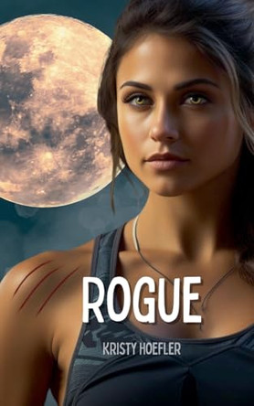 Rogue Kristy Hoefler 9798230927211