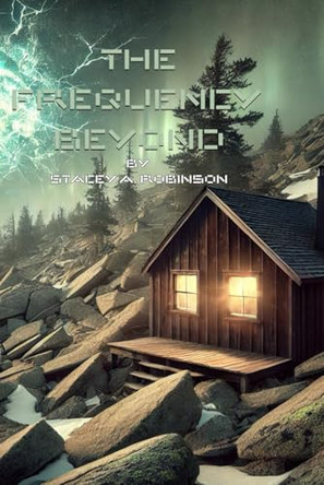 The Frequency Beyond by Stacey a Robinson