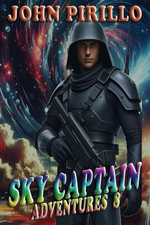 Sky Captain Adventures 8 by John Pirillo