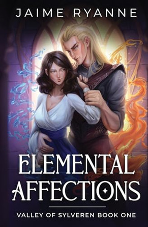 Elemental Affections by Jaime Ryanne