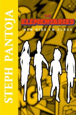 The Elementaries by Stephen Pantoja