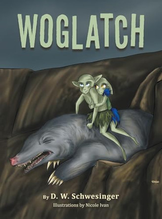 Woglatch D W Schwesinger 9798369432167