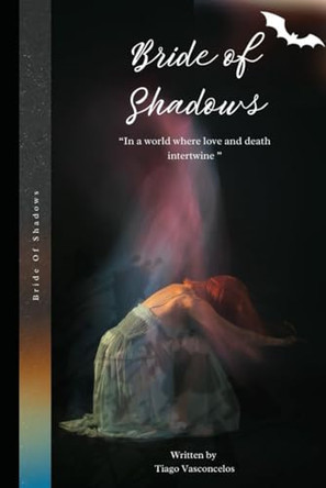 Bride of Shadows by Tiago Vasconcelos