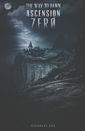 The Way To Dawn by Charles Lee