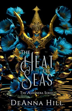 The Heat of Seas by Deanna Hill