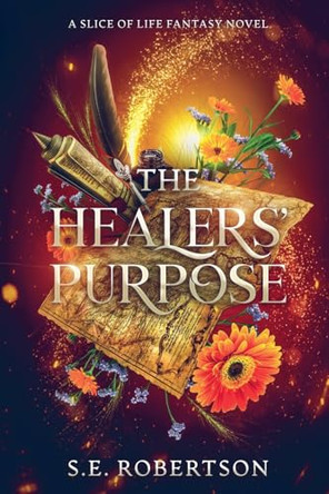 The Healers' Purpose by S E Robertson