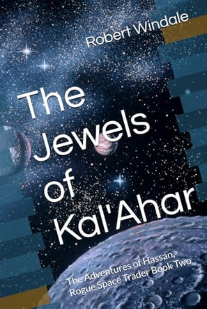The Jewels of Kal'Ahar by Robert Windale