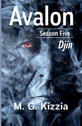 Avalon, Season Five, Djin M G Kizzia 9798230097013