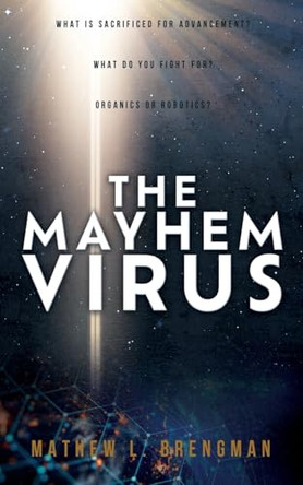 The Mayhem Virus Mathew L Brengman 9798868500459