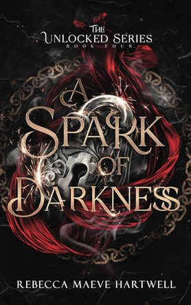A Spark of Darkness by Rebecca Maeve Hartwell