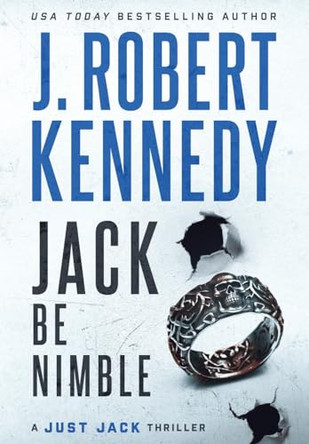 Jack Be Nimble by J Robert Kennedy