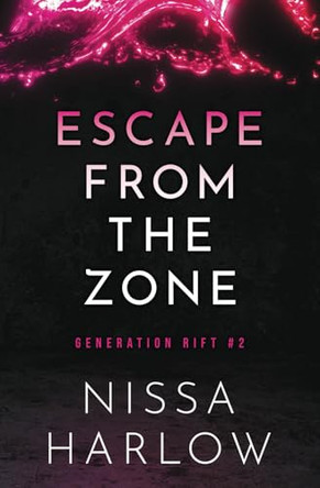 Escape From the Zone by Nissa Harlow