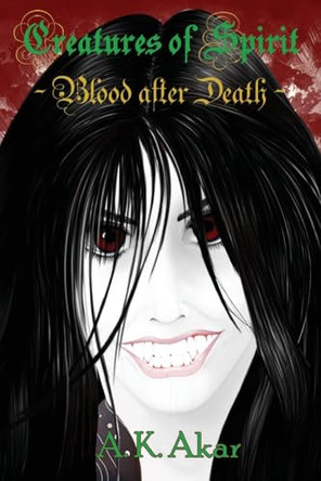 Blood after Death A K Akar 9781738343119