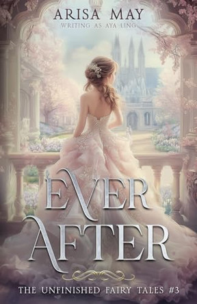 Ever After Aya Ling 9798308972938