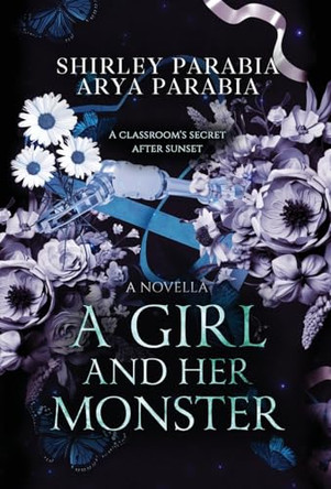 A Girl and her Monster (The Special Hardcover Edition) by Shirley Siaton