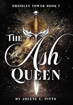 The Ash Queen Jolene C Pitts 9781738713110