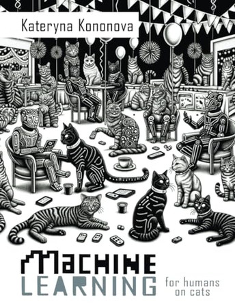 Machine Learning for Humans on Cats by Kateryna Kononova