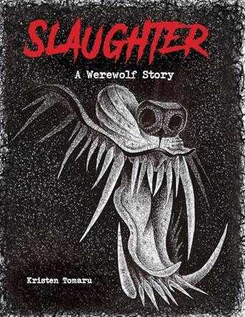 Slaughter by Kristen Tomaru