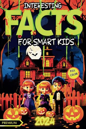 Interesting Facts for Smart Kids by Walmand