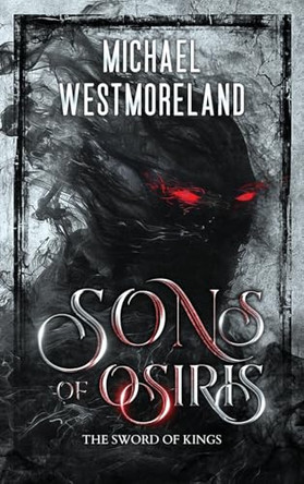 Sons of Osiris by Michael Westmoreland