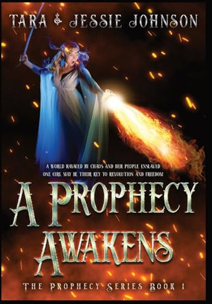 A Prophecy Awakens Jessie Johnson 9798869391544