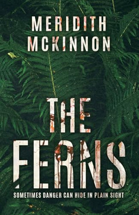 The Ferns Meridith McKinnon 9781779419828