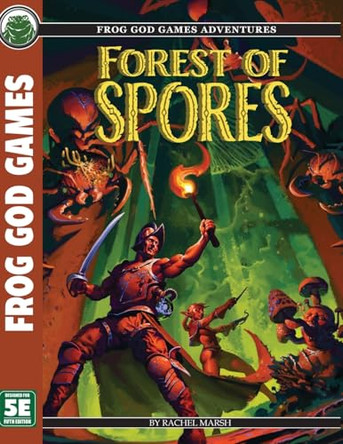 Forest of Spores 5e by Rachel Marsh